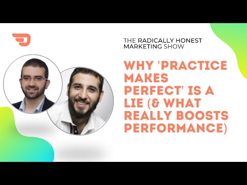 Why 'practice makes perfect' is a lie (and what really boosts performance)