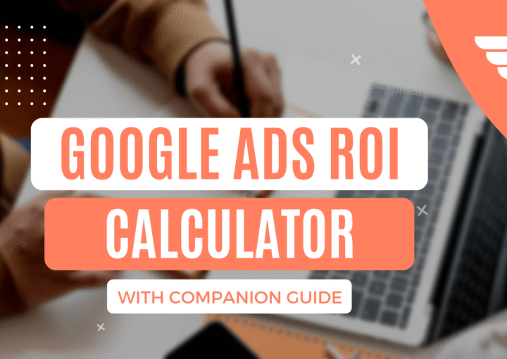 How to Calculate Your Google Ads ROI: An Interactive App (and the formulas behind it) 2 google ads calculator companion guide cover image